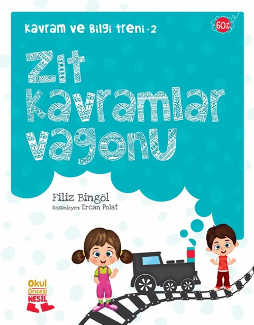 Zıt Kavramlar Vagonu / Kavram ve Bilgi Treni 2