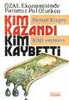 &Ouml;zal Ekonomisinde Paramız Pul Olurken Kim Kazandı Kim Kaybetti