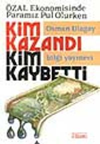 Özal Ekonomisinde Paramız Pul Olurken Kim Kazandı Kim Kaybetti