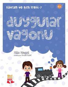 Duygular Vagonu /  Kavram ve Bilgi Treni 7