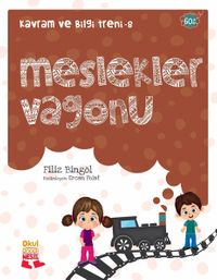 Meslekler Vagonu /  Kavram ve Bilgi Treni 8