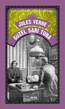 Güzel Sarı Tuna / Olağanüstü Yolculuklar 5