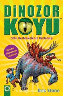 Dinozor Koyu 7 / Zırhlı Kertenkelenin Kurtarılışı - Rex Stone