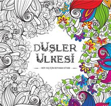 Düşler Ülkesi & Her Yaş İçin Boyama Kitabı - Bilinmeyen Yazar