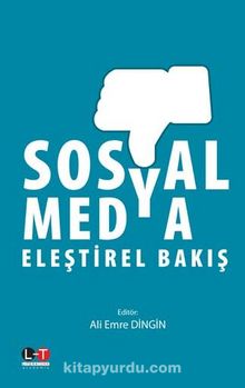 Sosyal Medya & Eleştirel Bakış - Ali Emre Dingin