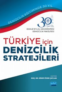 Türkiye İçin Denizcilik Stratejileri