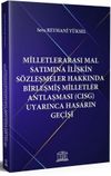 Milletlerarası Mal Satımına İlişkin S&ouml;zleşmeler Hakkında Birleşmiş Milletler Antlaşması (CISG) Uyarınca Hasarın Ge&ccedil;işi