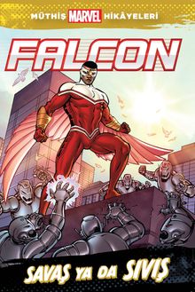 Marvel - Falcon Savaş ya da Sıvış 