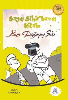 Sayın Sihirbazın Kitabı / Buz Dağının Sisi