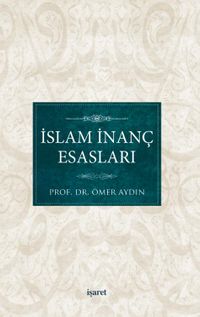 İslam İnanç Esasları