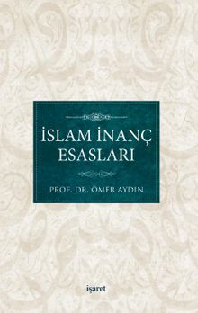 İslam İnanç Esasları