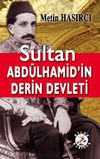 Sultan Abd&uuml;lhamid'in Derin Devleti