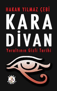 Kara Divan & Yeraltının Gizli Tarihi