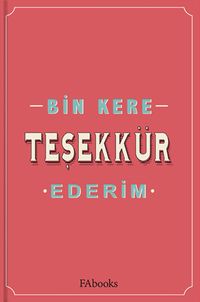 Bin Kere Teşekkür Ederim