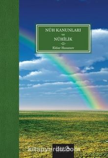 Nuh Kanunları ve Nuhilik - Eldar Hasanov