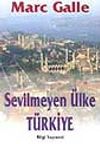 Sevilmeyen &Uuml;lke T&uuml;rkiye