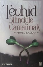 Tevhid Bilinciyle Canlanmak