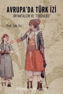 Avrupa'da Türk İzi - Prof.Dr. Zeki Tez