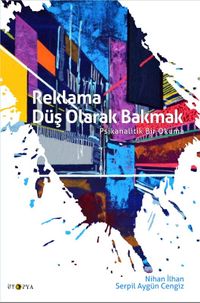 Reklama Düş Olarak Bakmak & Psikanalitik Bir Okuma