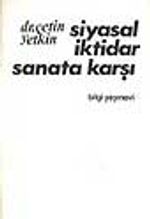 Siyasal İktidar Sanata Karşı