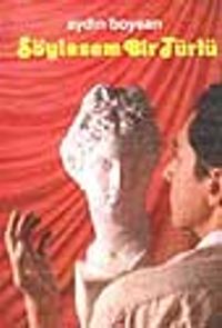 Söylesem Bir Türlü