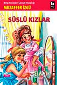 Süslü Kızlar