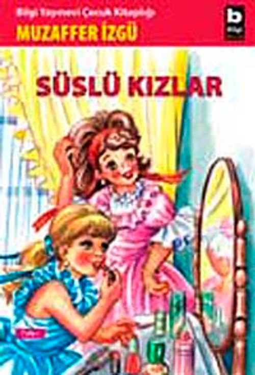 Süslü Kızlar