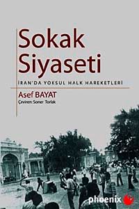 Sokak Siyaseti & İran'da Yoksul Halk Hareketleri