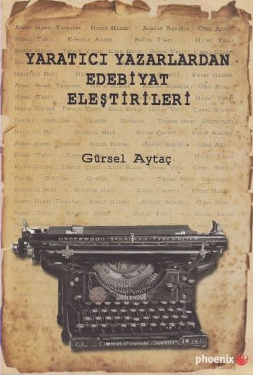 Yaratıcı Yazarlardan Edebiyat Eleştirileri