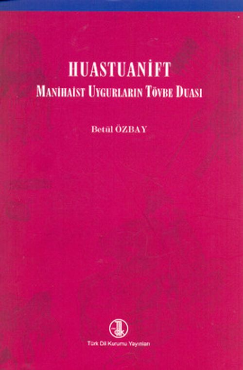 Huastuanift - Manihaist Uygurların Tövbe Duası