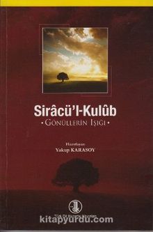 Siracü'l-Kulub & Gönüllerin Işığı