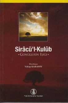 Siracü'l-Kulub & Gönüllerin Işığı