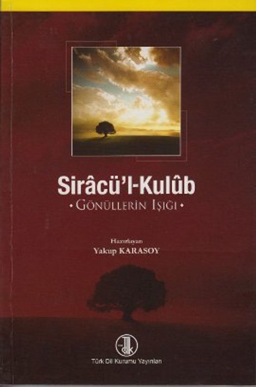 Siracü'l-Kulub & Gönüllerin Işığı