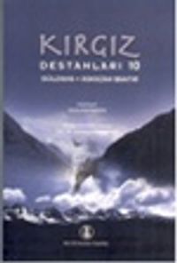 Kırgız Destanları 10 & Güldana - Askazan Baatır