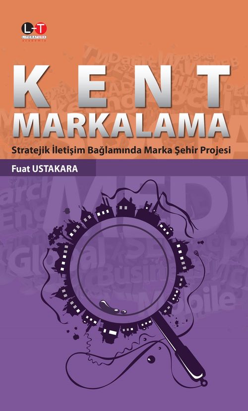 Kent Markalama & Stratejik İletişim Bağlamında Marka Şehir Projesi