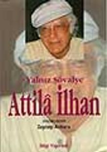 Yalnız Şövalye Attila İlhan