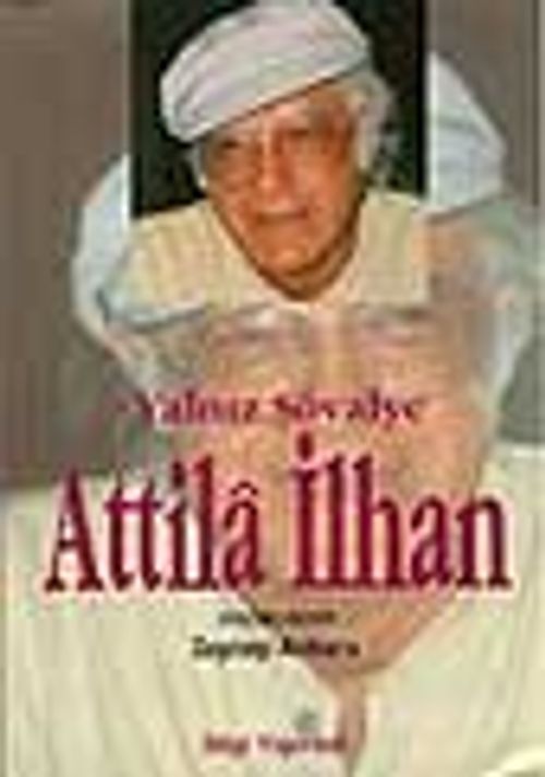 Yalnız Şövalye Attila İlhan