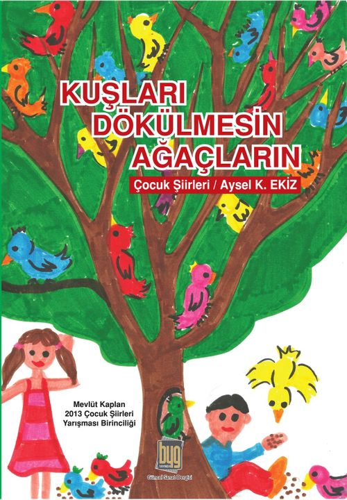 Kuşları Dökülmesin Ağaçların