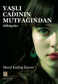 Yaşlı Cadının Mutfağından  