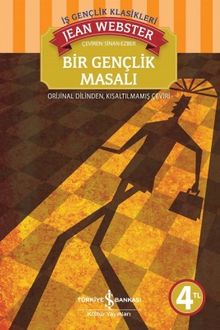 Bir Gençlik Masalı / İş Çocuk Klasikleri
