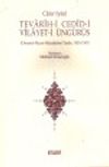 Tevarih-i Cedid-i Vilayet-i &Uuml;ng&uuml;r&uuml;s & Osmanlı-Macar M&uuml;cadelesi Tarihi 1585-1595