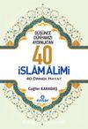 Düşünce Dünyamızı Aydınlatan 40 İslam Alimi 40 Örnek Hayat