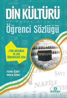 Din Kültürü ve Ahlak Bilgisi Öğrenci Sözlüğü - Ekrem Özbay