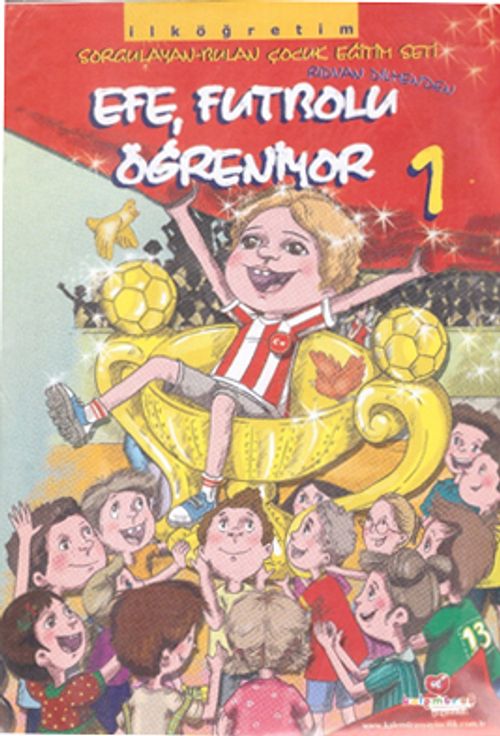 Efe Futbolu Öğreniyor serisi (10 Kitap)