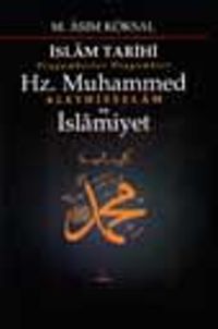 İslam Tarihi Peygamberler Peygamberi Hz. Muhammed Ve İslamiyet 8 Cilt/1.Hamur