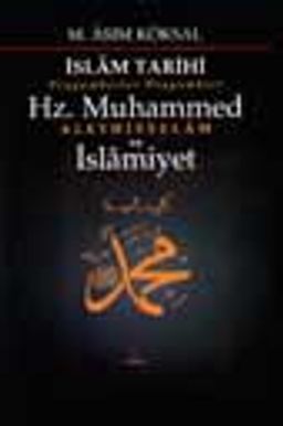 İslam Tarihi Peygamberler Peygamberi Hz. Muhammed Ve İslamiyet 8 Cilt/1.Hamur