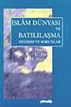 İslam D&uuml;nyası ve Batılılaşma