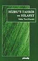 Hizbu't-Tahrir Ve Hilafet
