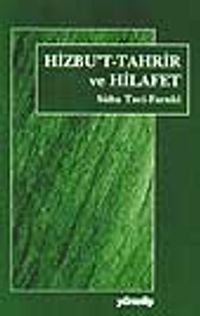 Hizbu't-Tahrir Ve Hilafet