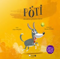 Poti & Bir Barınak Köpeğinin Öyküsü